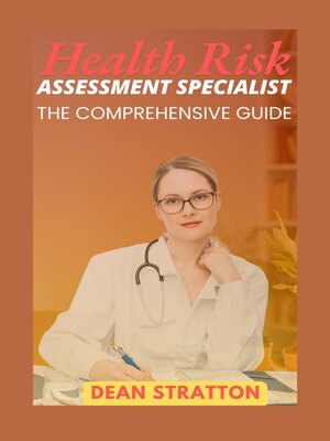 cover image of Health Risk Assessment Specialist--The Comprehensive Guide